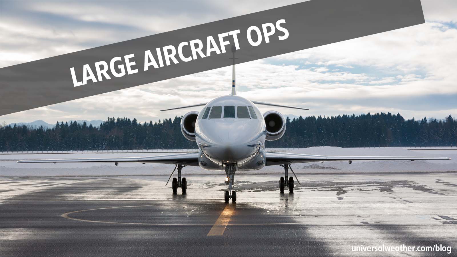 Widebody and Large General Aviation Aircraft Operating Considerations